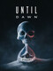 Until Dawn